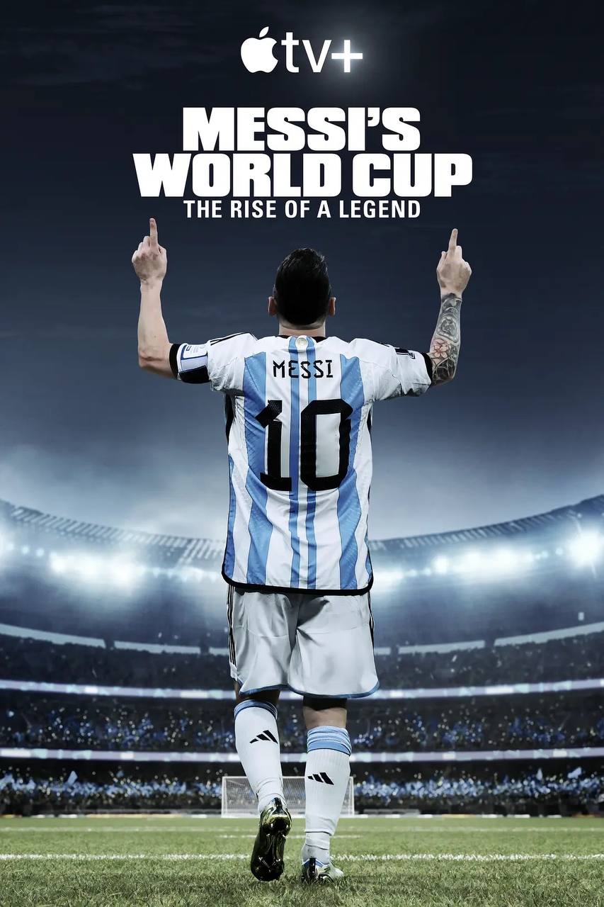 《梅西的世界杯：传奇崛起》（2024）纪录片