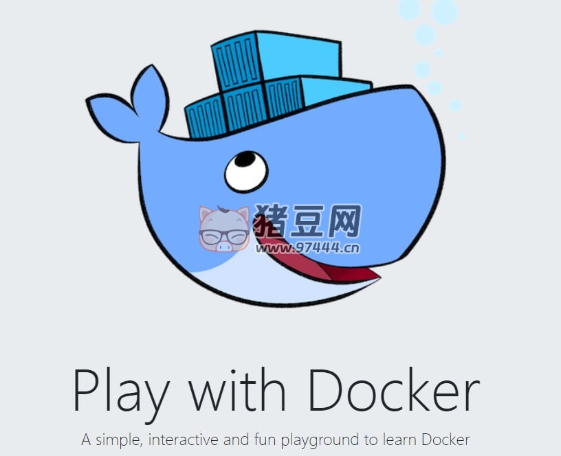 Play with Docker：一个交互式、趣味性的学习 Docker 的在线平台
