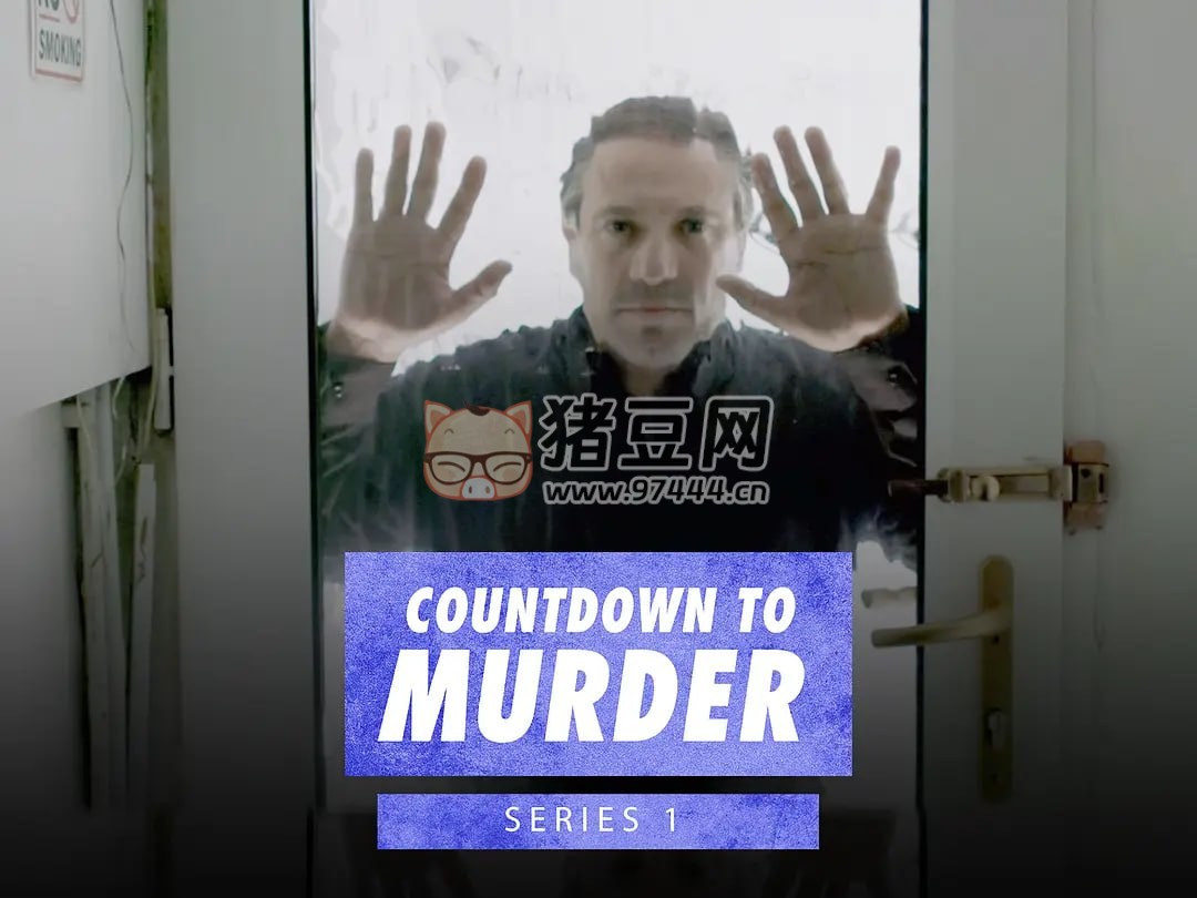 《谋杀倒计时》纪录片 第一季 Countdown to Murder Season 1 (2013) 《谋杀倒计时》纪录片 第一季 Countdown to Murder Season 1 (2013)