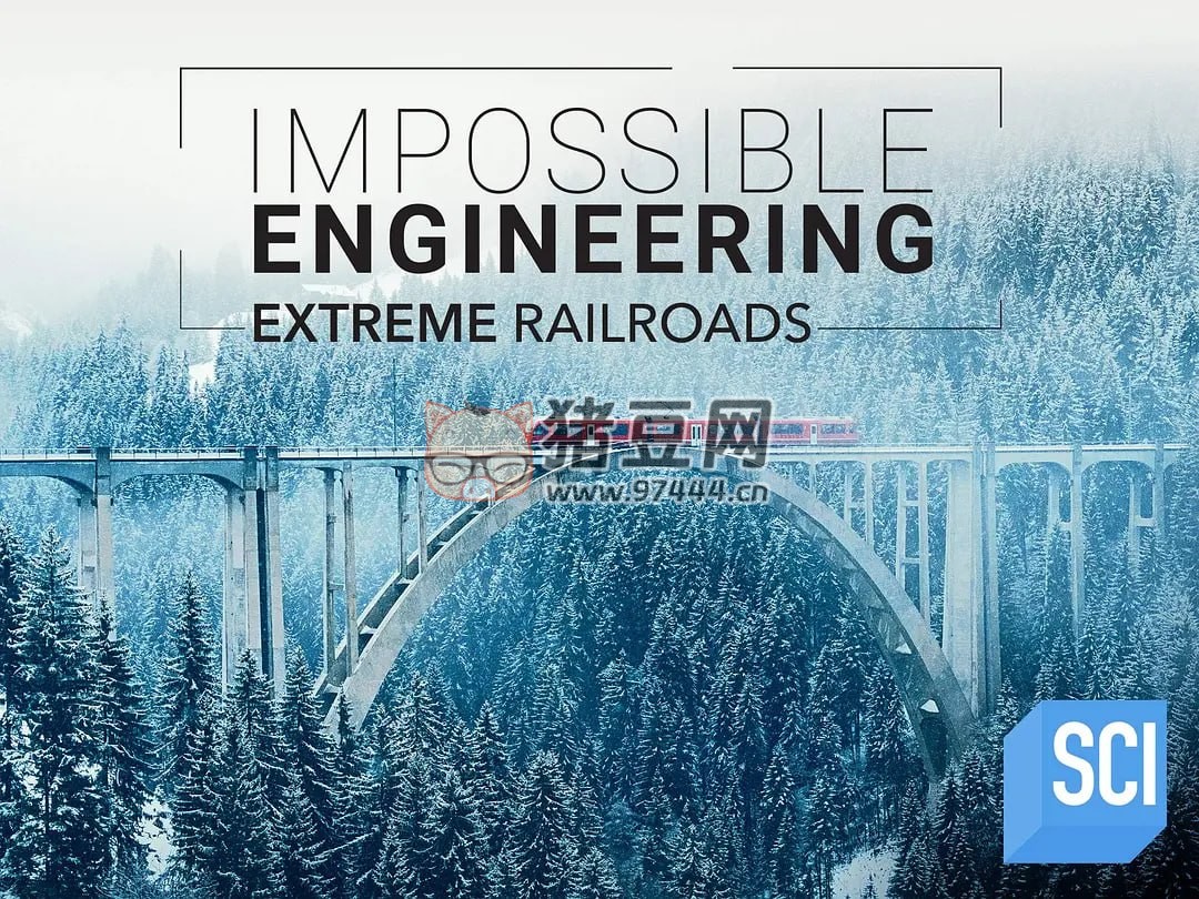 《惊天工程》纪录片 第六季 Impossible Engineering Season 6 (2019)