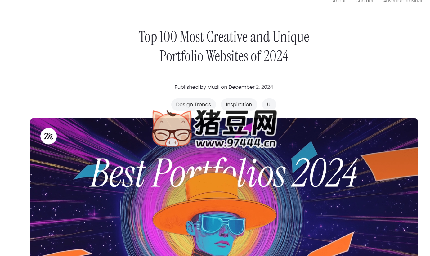Top 100 Most Creative and Unique Portfolio Websites of 2024:2024 年最具创意和独特性的 100 个作品集网站 Top 100 Most Creative and Unique Portfolio Websites of 2024:2024 年最具创意和独特性的 100 个作品集网站
